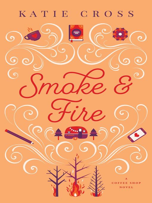 Title details for Smoke and Fire by Katie Cross - Available